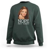 Funny Doll Face Disgusted Sweatshirt Nope Not Today Meme