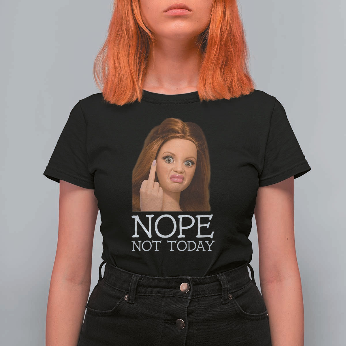 Funny Doll Face Disgusted T Shirt For Women Nope Not Today Meme
