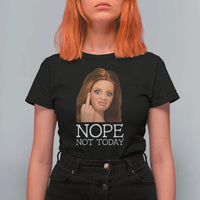 Funny Doll Face Disgusted T Shirt For Women Nope Not Today Meme