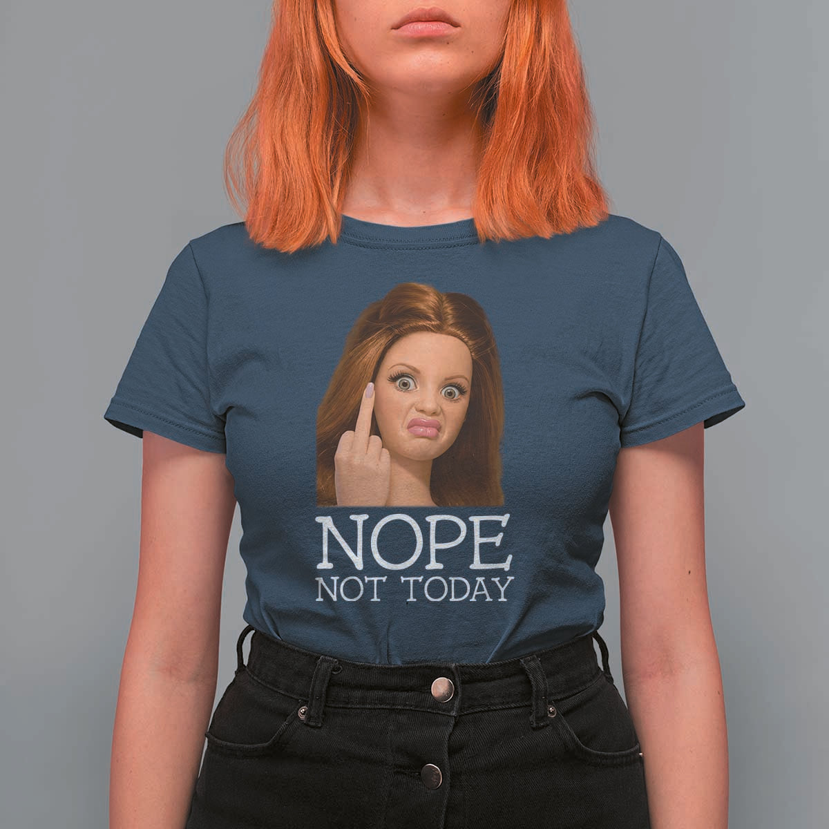 Funny Doll Face Disgusted T Shirt For Women Nope Not Today Meme