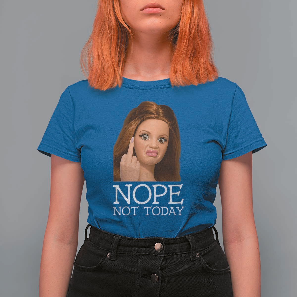 Funny Doll Face Disgusted T Shirt For Women Nope Not Today Meme