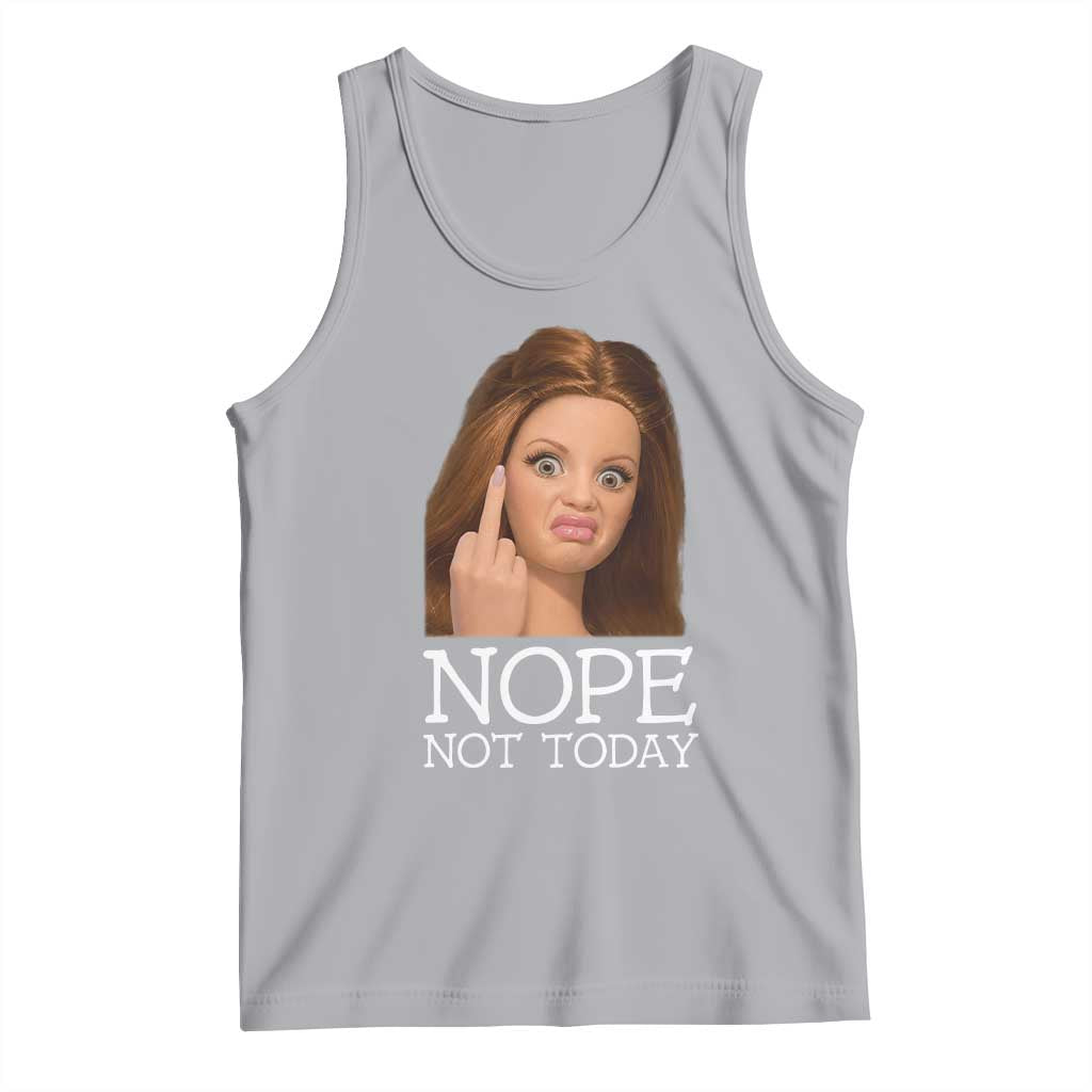 Funny Doll Face Disgusted Tank Top Nope Not Today Meme