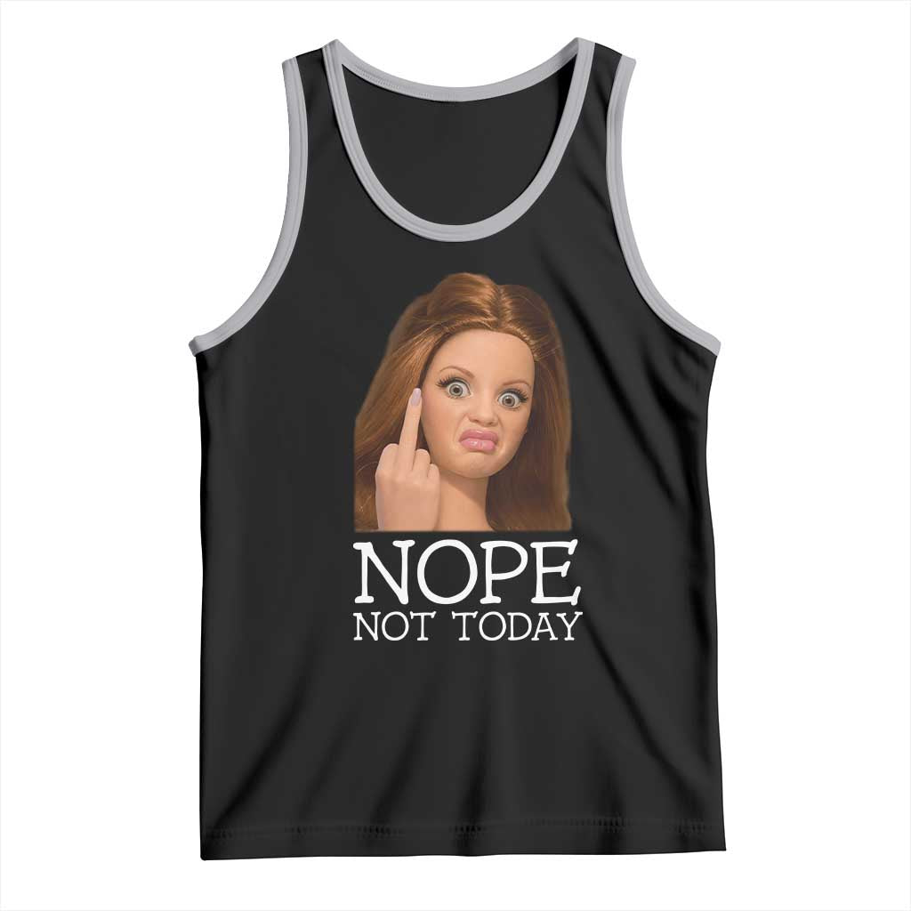 Funny Doll Face Disgusted Tank Top Nope Not Today Meme