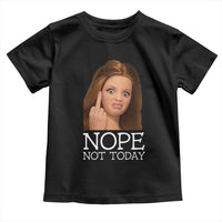 Funny Doll Face Disgusted Toddler T Shirt Nope Not Today Meme