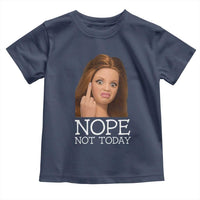 Funny Doll Face Disgusted Toddler T Shirt Nope Not Today Meme