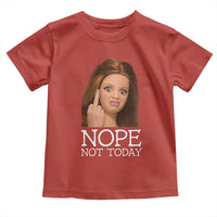 Funny Doll Face Disgusted Toddler T Shirt Nope Not Today Meme