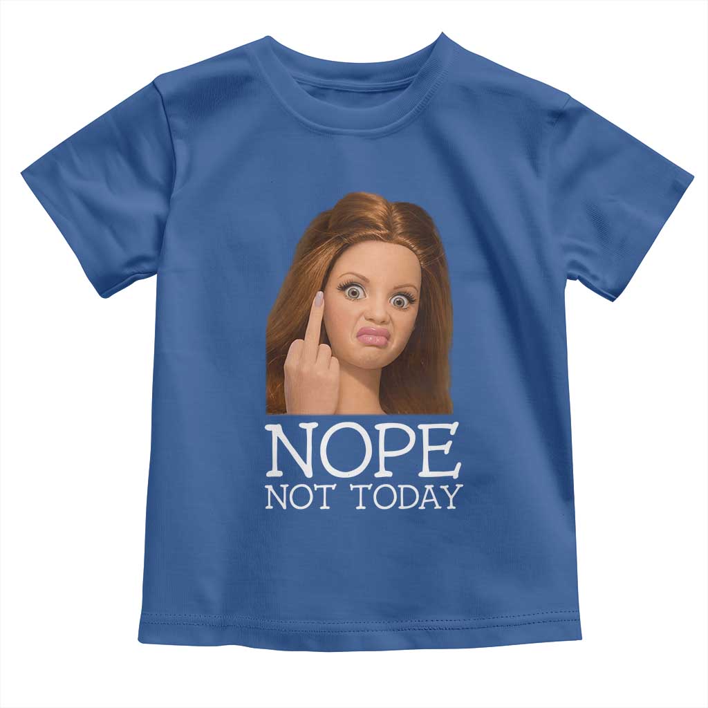 Funny Doll Face Disgusted Toddler T Shirt Nope Not Today Meme