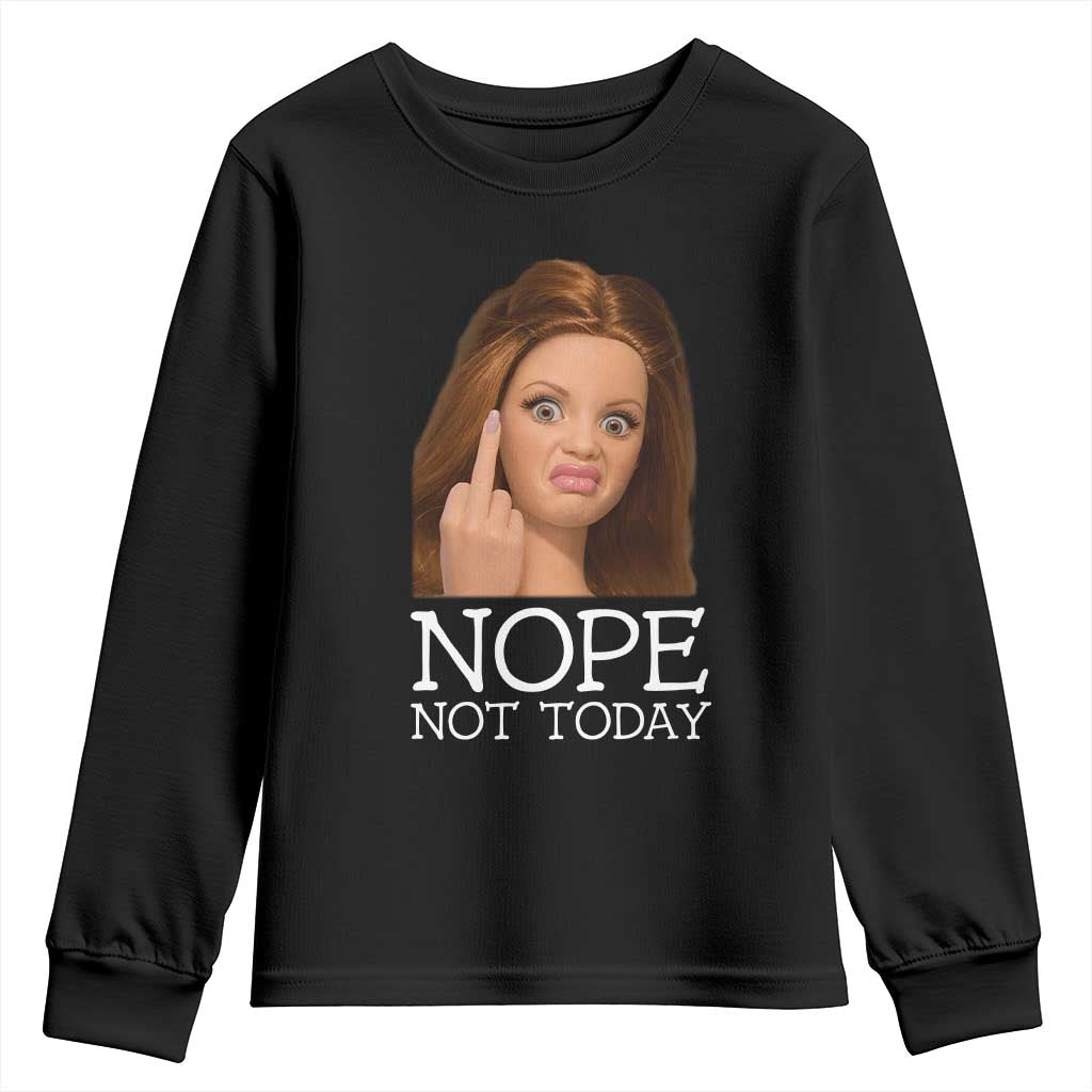 Funny Doll Face Disgusted Youth Sweatshirt Nope Not Today Meme