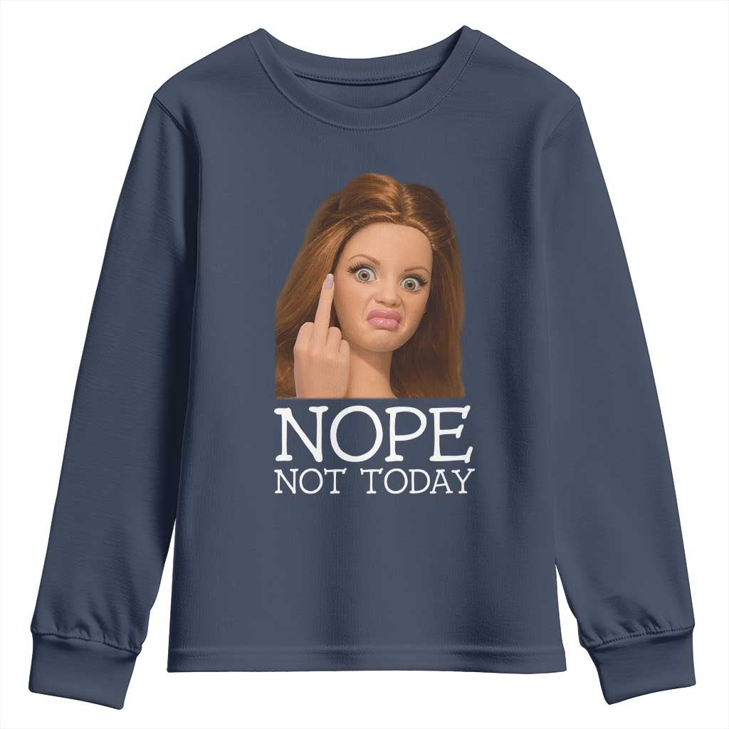 Funny Doll Face Disgusted Youth Sweatshirt Nope Not Today Meme