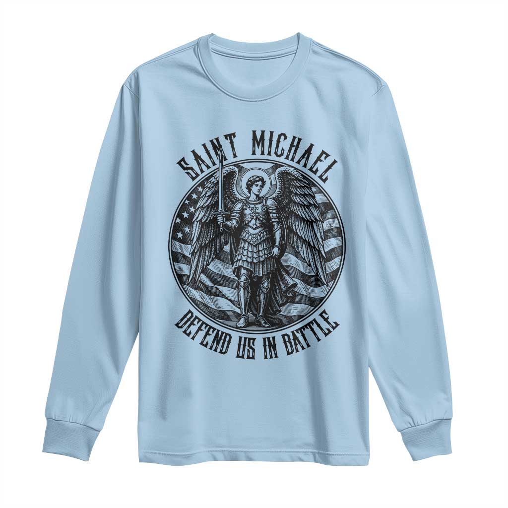 Saint Michael Defend Us In Battle Long Sleeve Shirt American Flag Patriotic