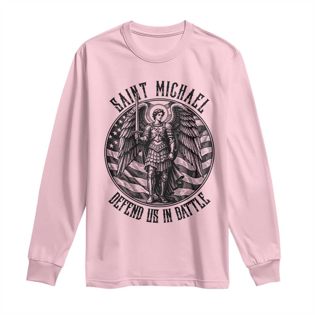 Saint Michael Defend Us In Battle Long Sleeve Shirt American Flag Patriotic