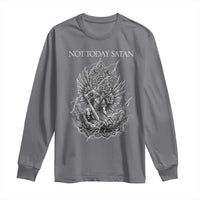 Not Today Satan Long Sleeve Shirt Saint Michael Fights Evil