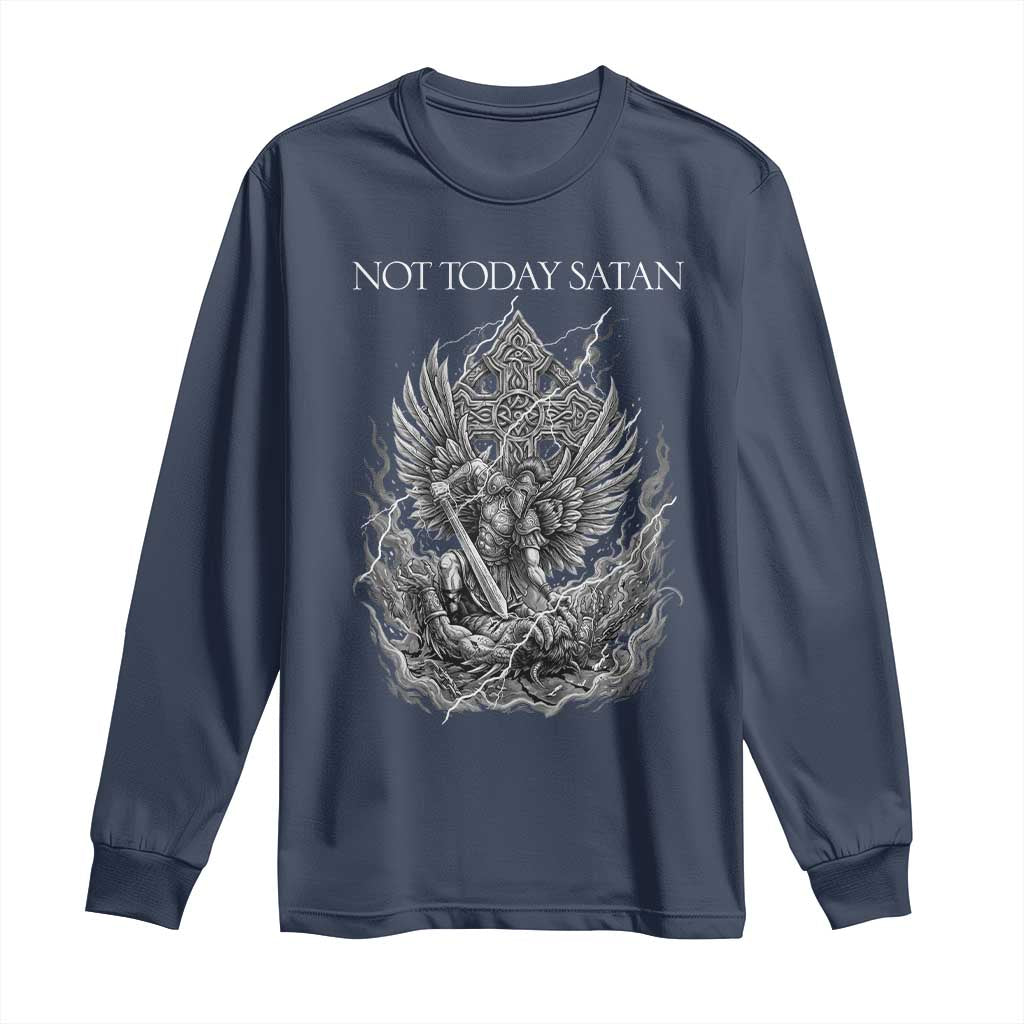 Not Today Satan Long Sleeve Shirt Saint Michael Fights Evil