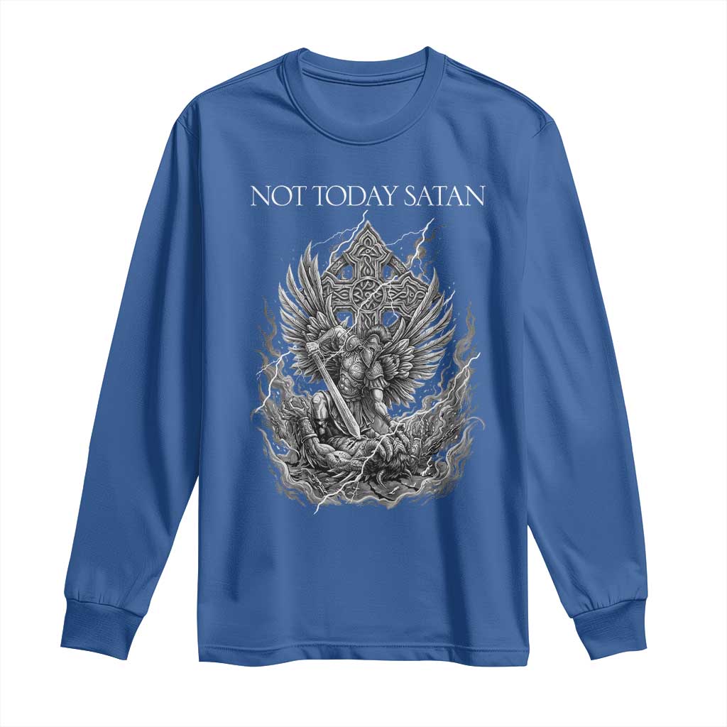 Not Today Satan Long Sleeve Shirt Saint Michael Fights Evil