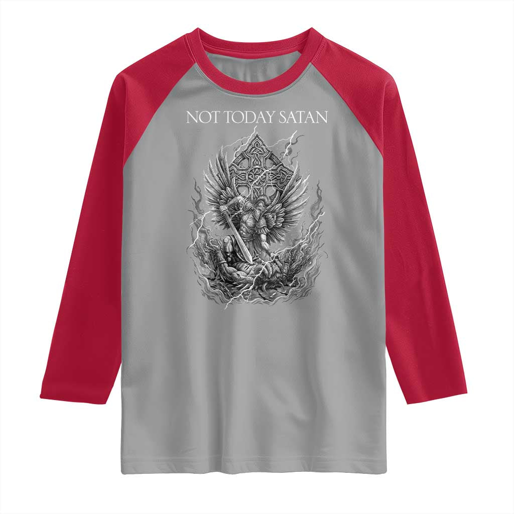 Not Today Satan Raglan Shirt Saint Michael Fights Evil
