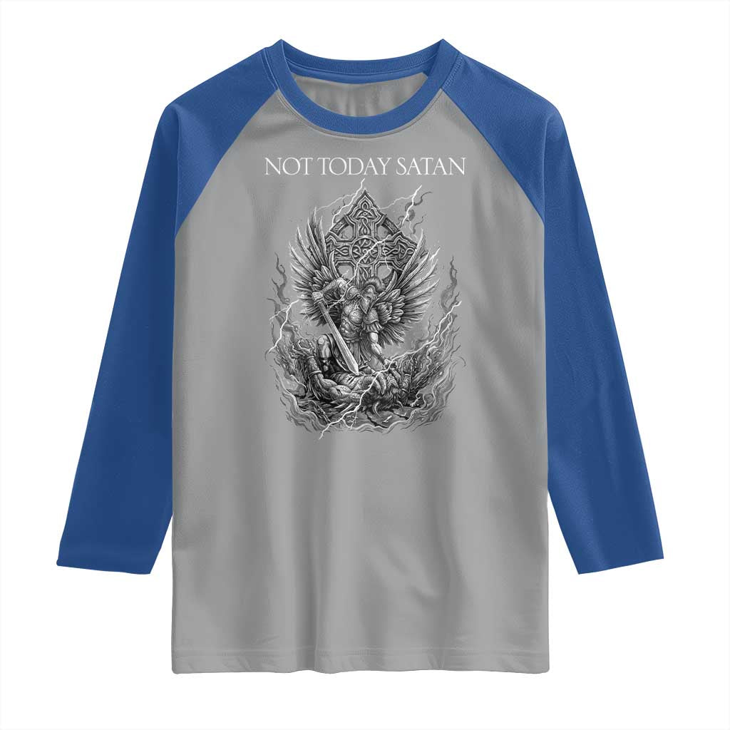 Not Today Satan Raglan Shirt Saint Michael Fights Evil