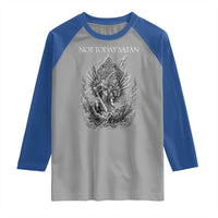 Not Today Satan Raglan Shirt Saint Michael Fights Evil