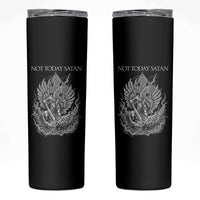 Not Today Satan Skinny Tumbler Saint Michael Fights Evil
