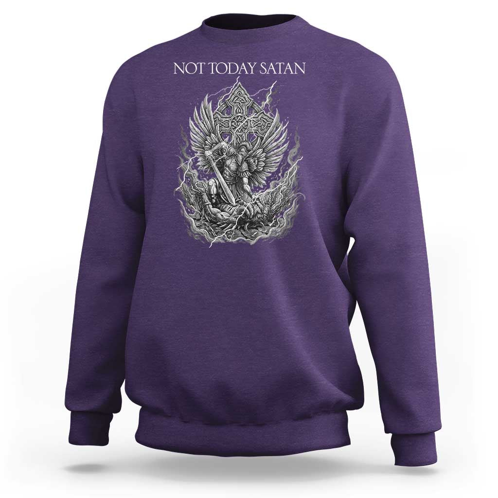 Not Today Satan Sweatshirt Saint Michael Fights Evil