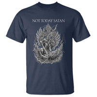 Not Today Satan T Shirt Saint Michael Fights Evil