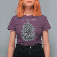 Not Today Satan T Shirt For Women Saint Michael Fights Evil