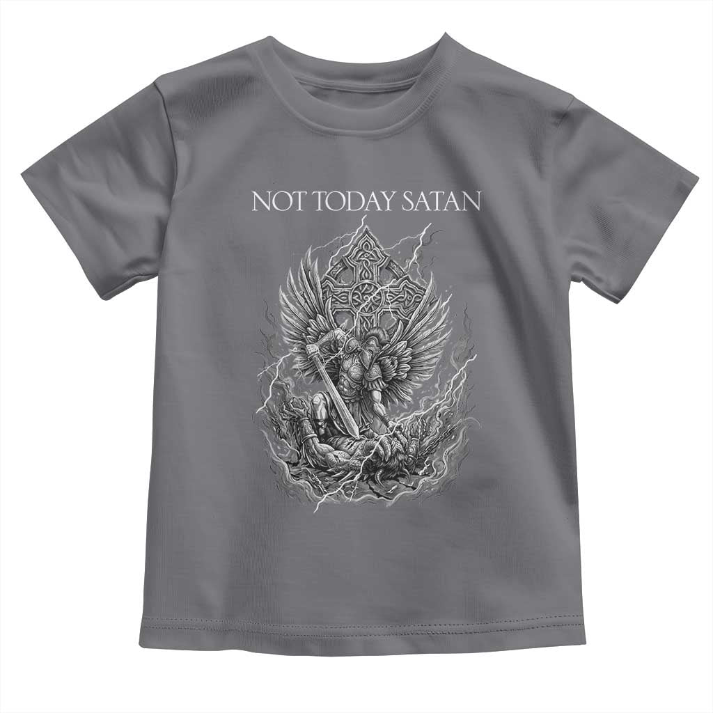 Not Today Satan Toddler T Shirt Saint Michael Fights Evil