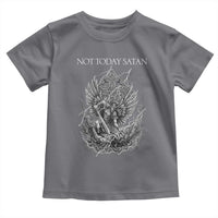 Not Today Satan Toddler T Shirt Saint Michael Fights Evil
