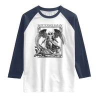 Funny Saint Michael Defeating Satan Raglan Shirt Not Today Satan
