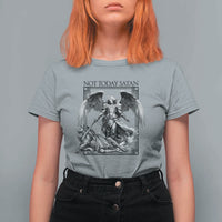 Funny Saint Michael Defeating Satan T Shirt For Women Not Today Satan