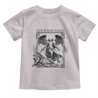 Funny Saint Michael Defeating Satan Toddler T Shirt Not Today Satan