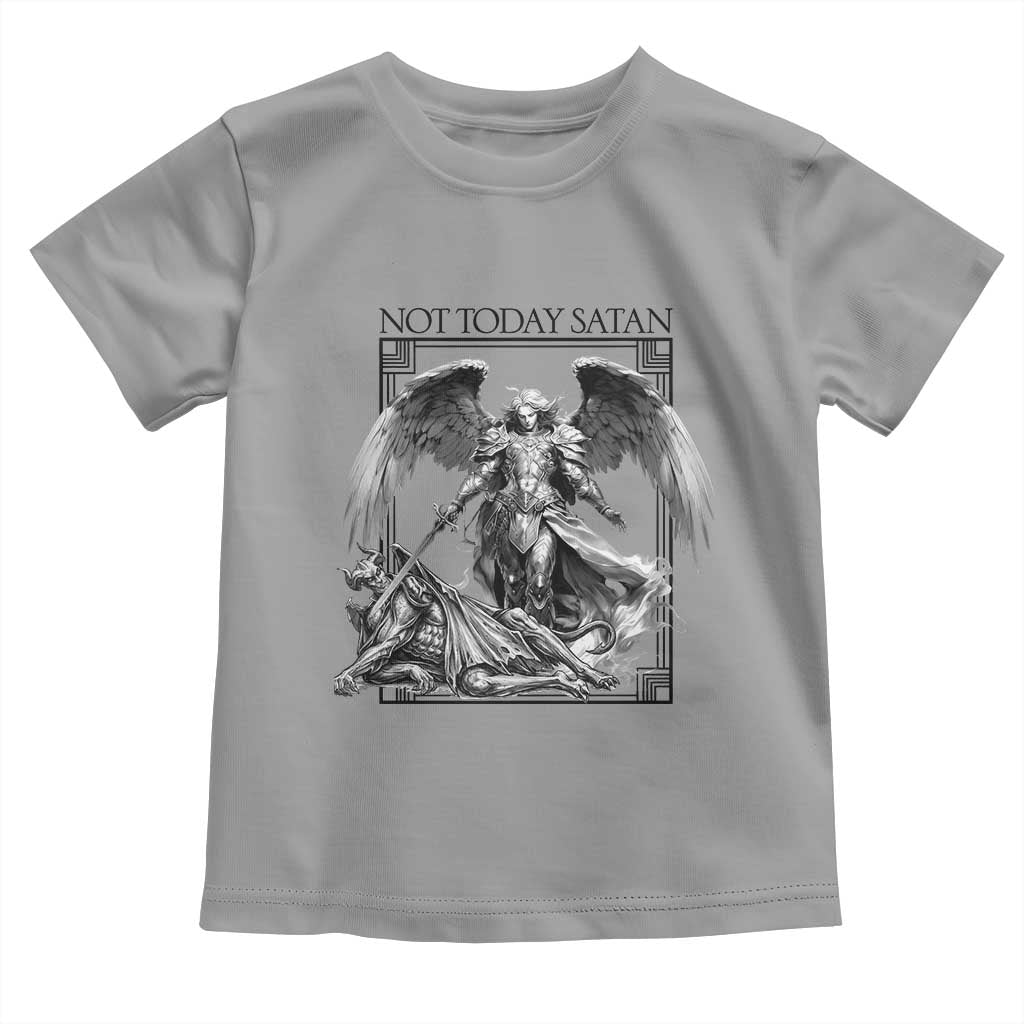 Funny Saint Michael Defeating Satan Toddler T Shirt Not Today Satan