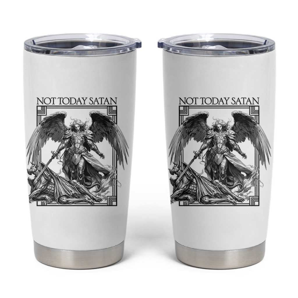 Funny Saint Michael Defeating Satan Tumbler Cup Not Today Satan