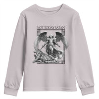 Funny Saint Michael Defeating Satan Youth Sweatshirt Not Today Satan