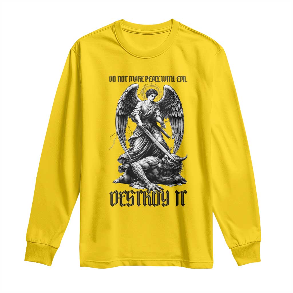 Do Not Make Peace With Evil Long Sleeve Shirt Archangel Saint Michael
