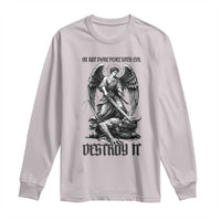 Do Not Make Peace With Evil Long Sleeve Shirt Archangel Saint Michael