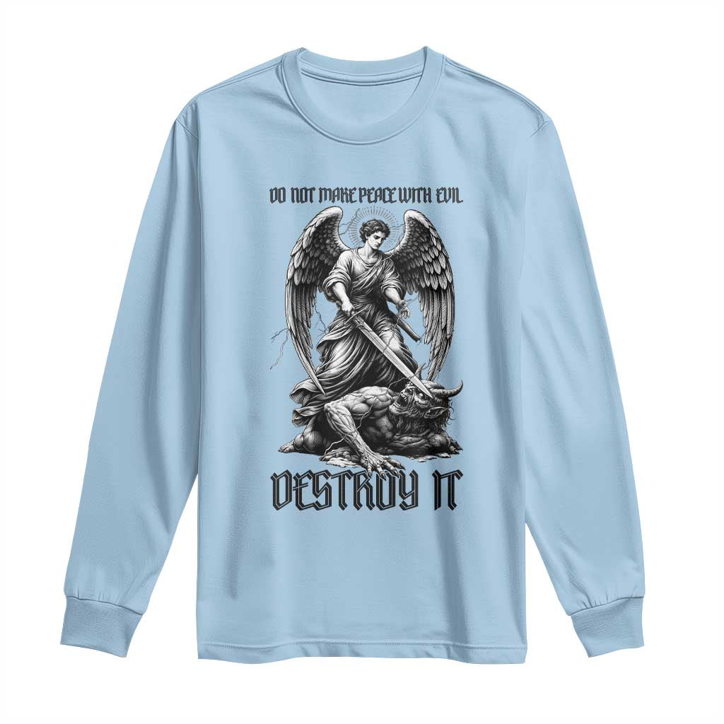 Do Not Make Peace With Evil Long Sleeve Shirt Archangel Saint Michael