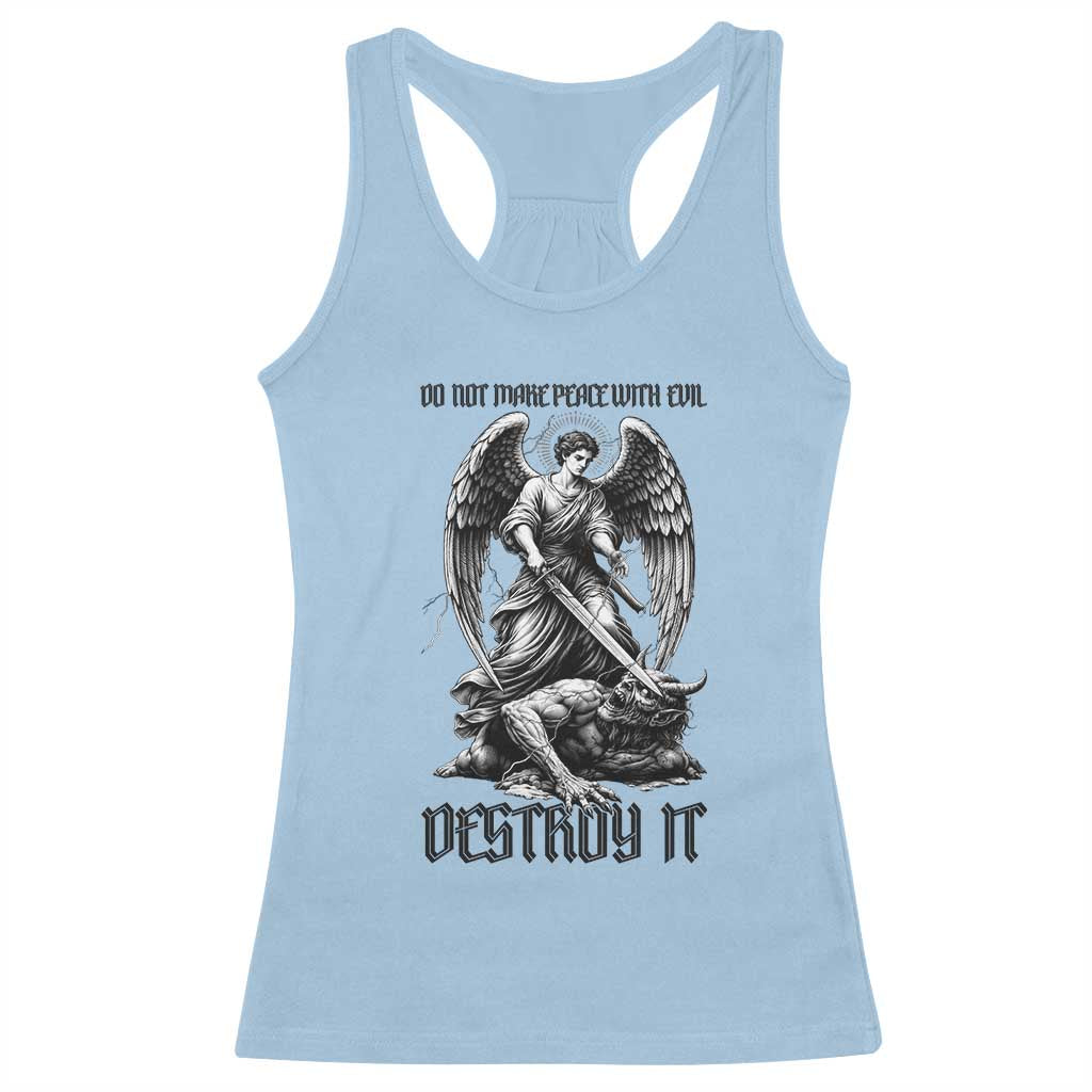 Do Not Make Peace With Evil Racerback Tank Top Archangel Saint Michael