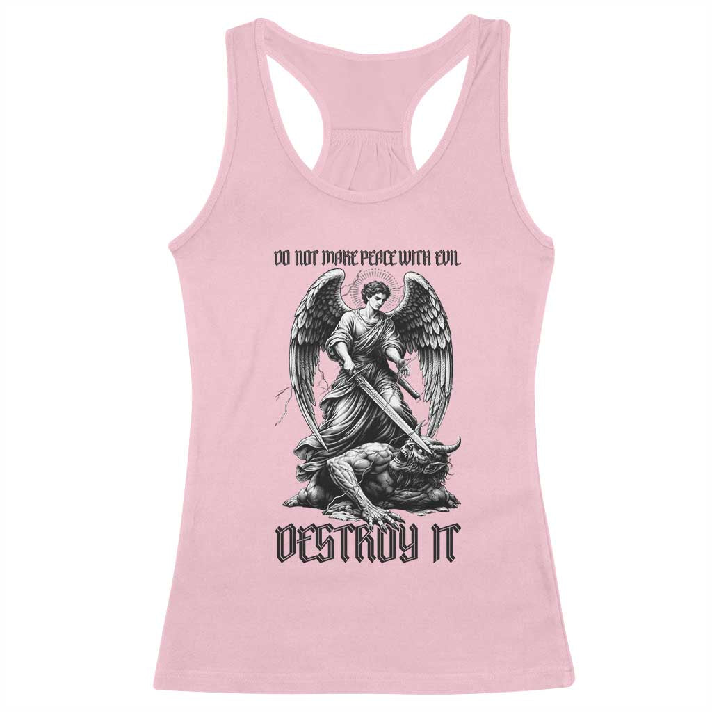 Do Not Make Peace With Evil Racerback Tank Top Archangel Saint Michael