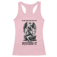 Do Not Make Peace With Evil Racerback Tank Top Archangel Saint Michael