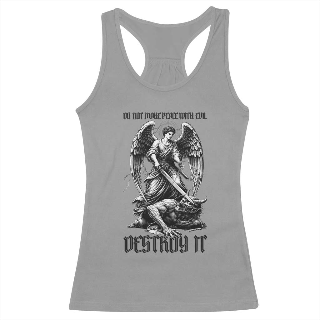 Do Not Make Peace With Evil Racerback Tank Top Archangel Saint Michael