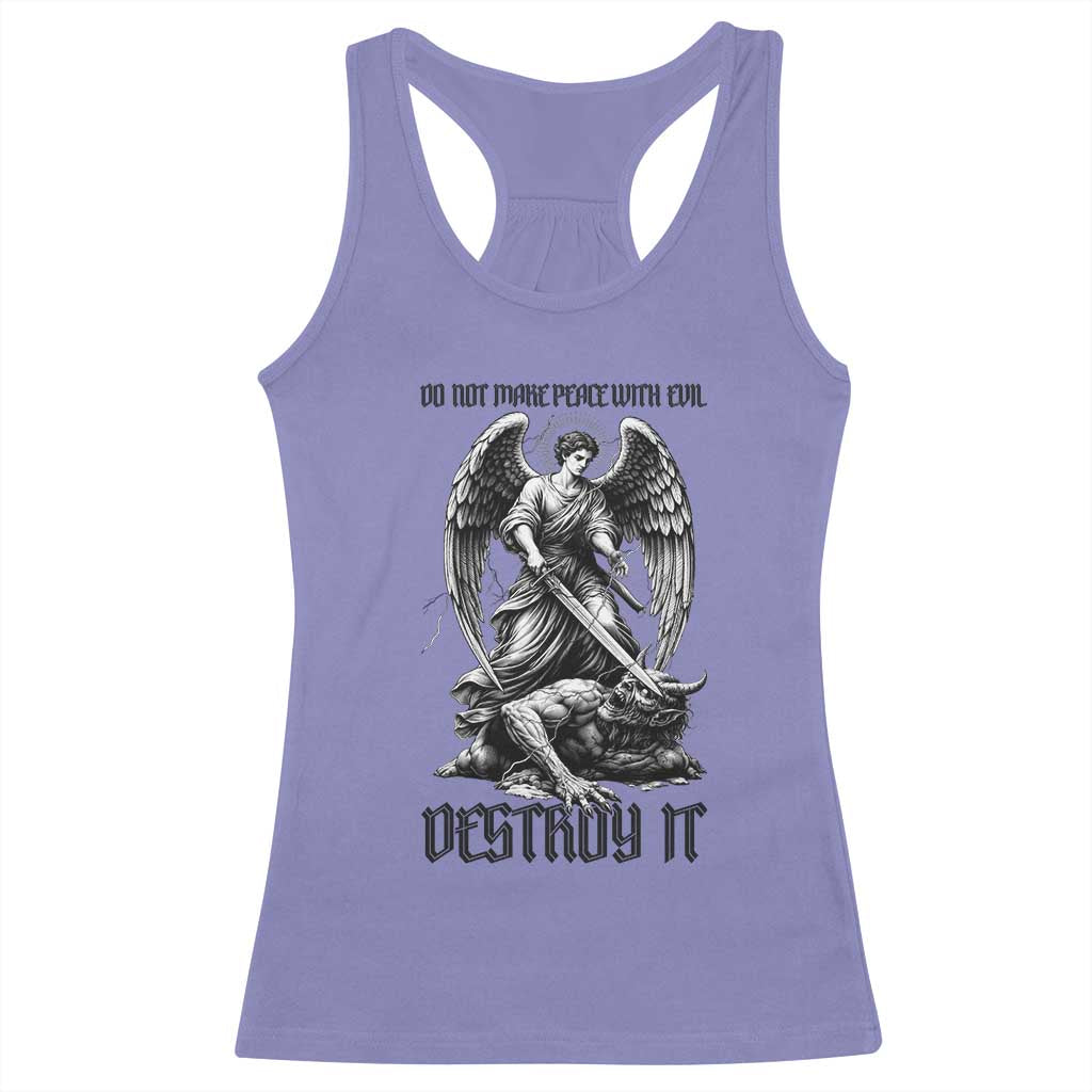 Do Not Make Peace With Evil Racerback Tank Top Archangel Saint Michael
