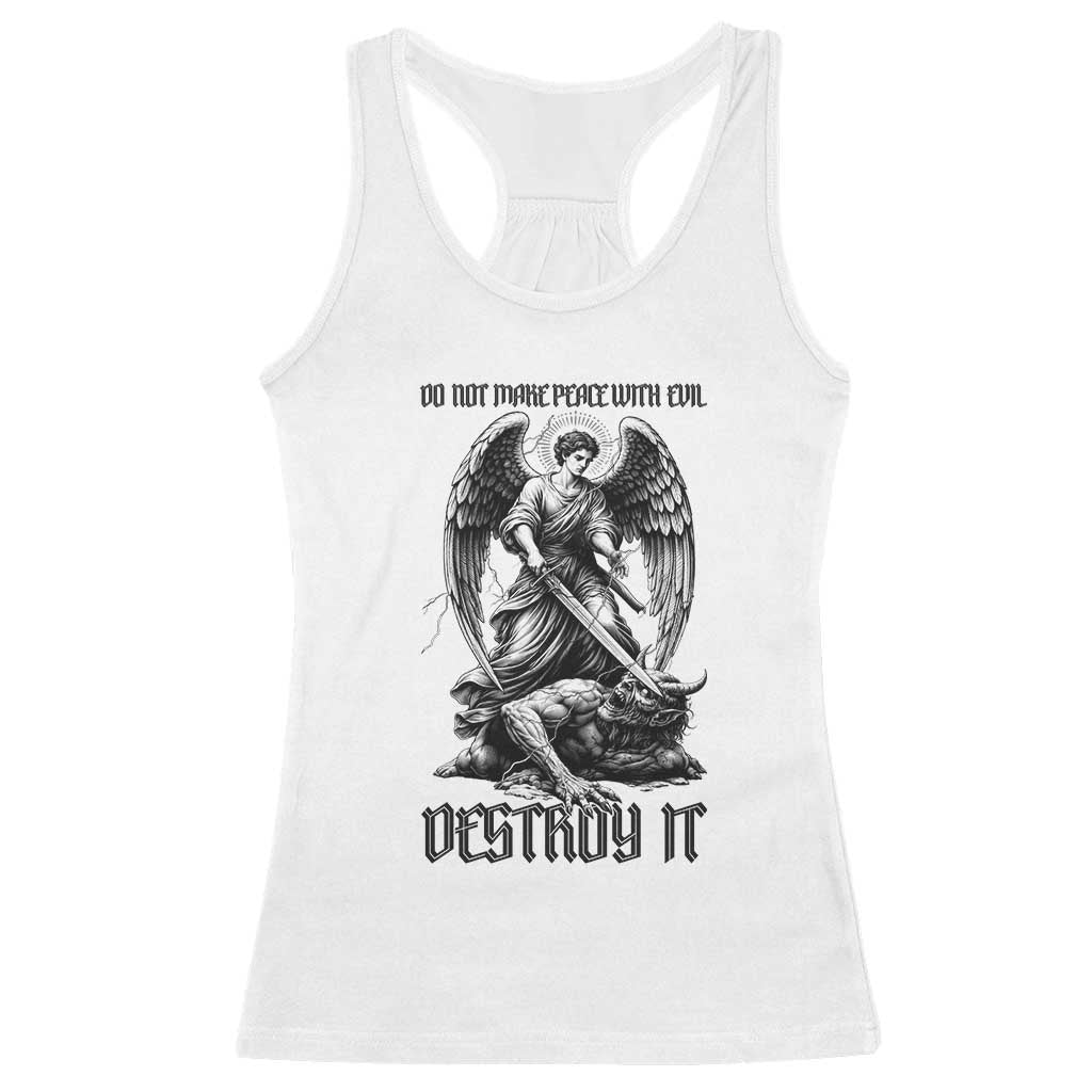 Do Not Make Peace With Evil Racerback Tank Top Archangel Saint Michael