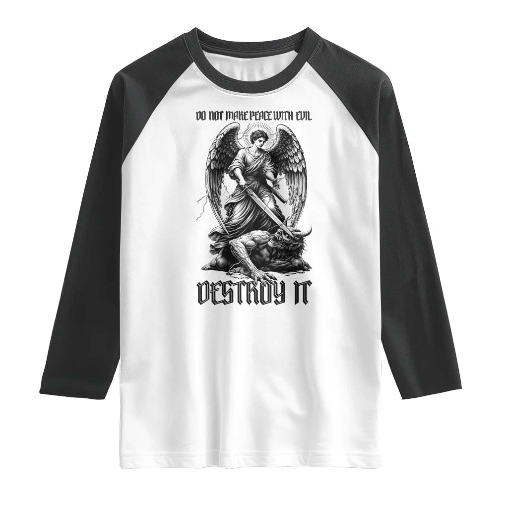 Do Not Make Peace With Evil Raglan Shirt Archangel Saint Michael