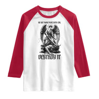 Do Not Make Peace With Evil Raglan Shirt Archangel Saint Michael