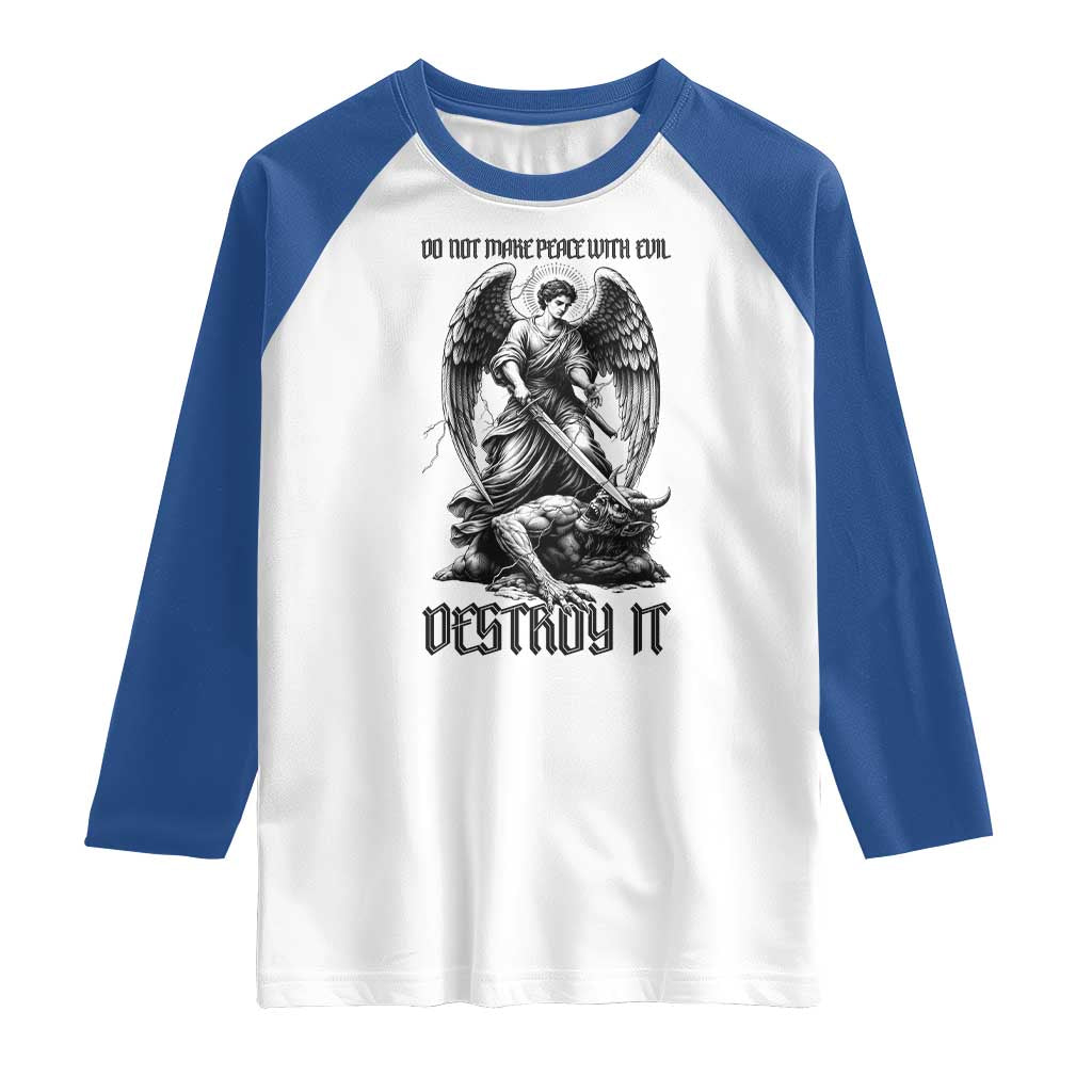 Do Not Make Peace With Evil Raglan Shirt Archangel Saint Michael