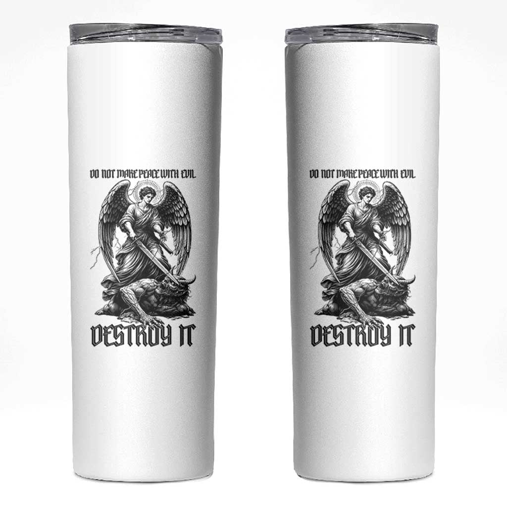Do Not Make Peace With Evil Skinny Tumbler Archangel Saint Michael