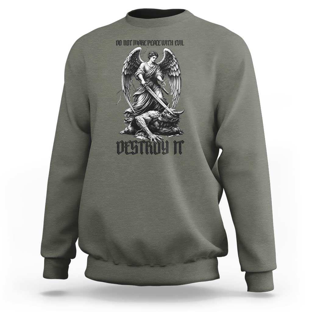 Do Not Make Peace With Evil Sweatshirt Archangel Saint Michael