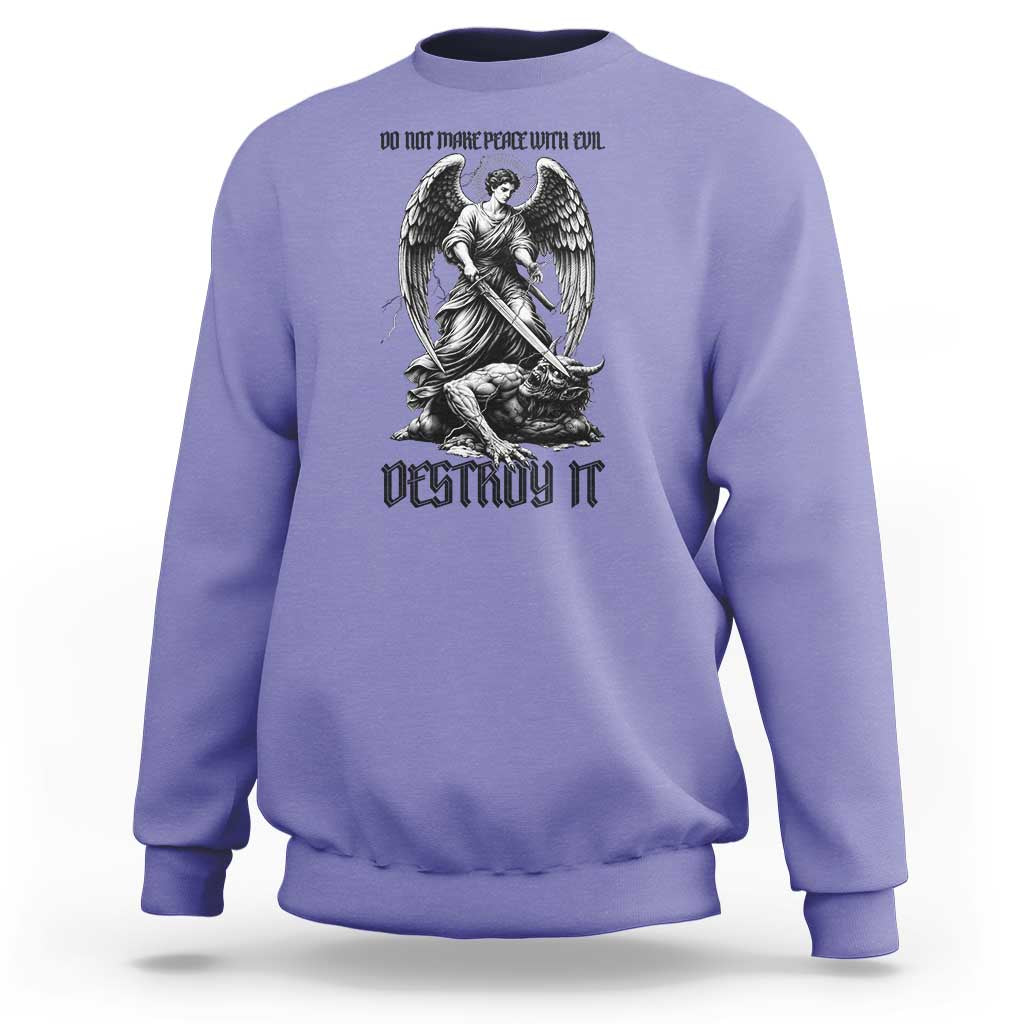 Do Not Make Peace With Evil Sweatshirt Archangel Saint Michael