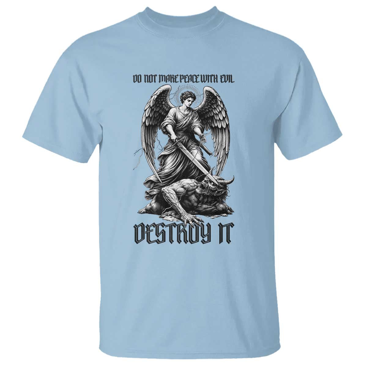 Do Not Make Peace With Evil T Shirt Archangel Saint Michael