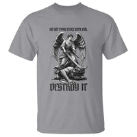 Do Not Make Peace With Evil T Shirt Archangel Saint Michael